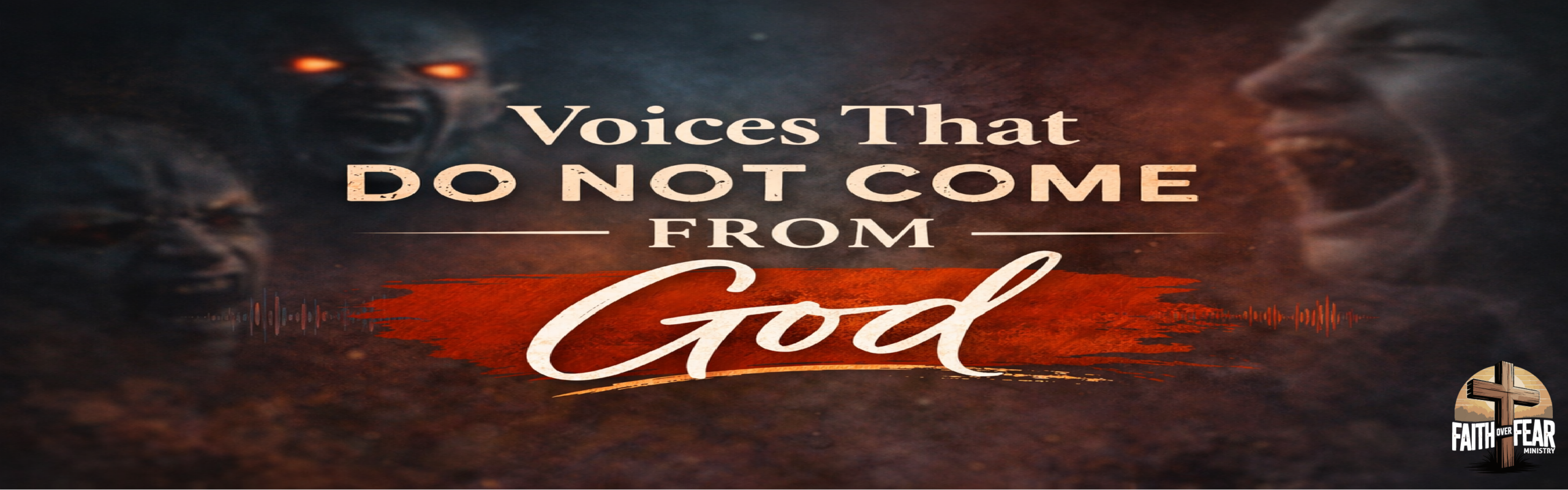#15. Voices That Do Not Come From God