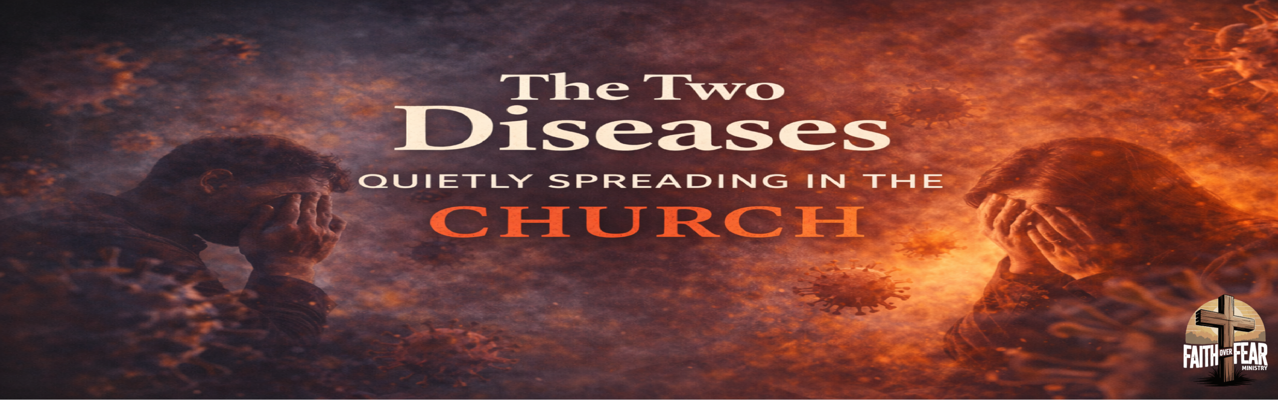 #17. The Two Diseases Quietly Spreading in the Church