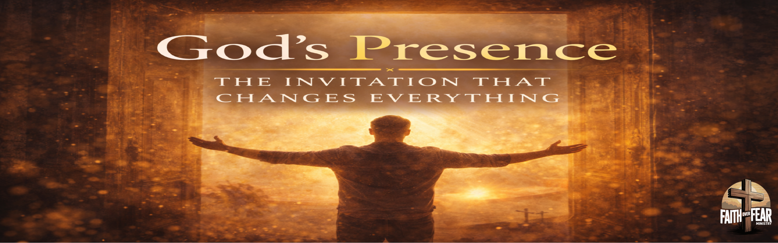 #19. God’s Presence: The Invitation That Changes Everything